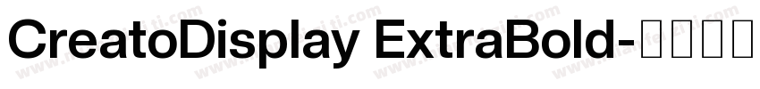 CreatoDisplay ExtraBold字体转换
